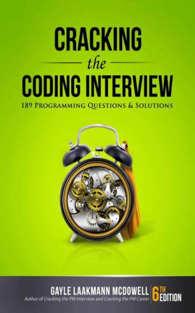 Cracking the Coding Interview: 189 Programming Questions and Solutions (Kindle Edition)