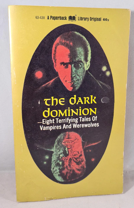 The Dark Dominion: Eight Terrifying Tales of Vampires and Werewolves