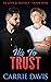 His to Trust (To Love & Pro...