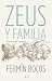 Zeus y familia: Dioses, héroes y templos
