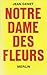 Notre Dames des Fleurs