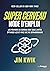 Super cerveau, mode d'emploi - Les pouvoirs du cerveau sont sans limites, optimisez-les (French Edition)