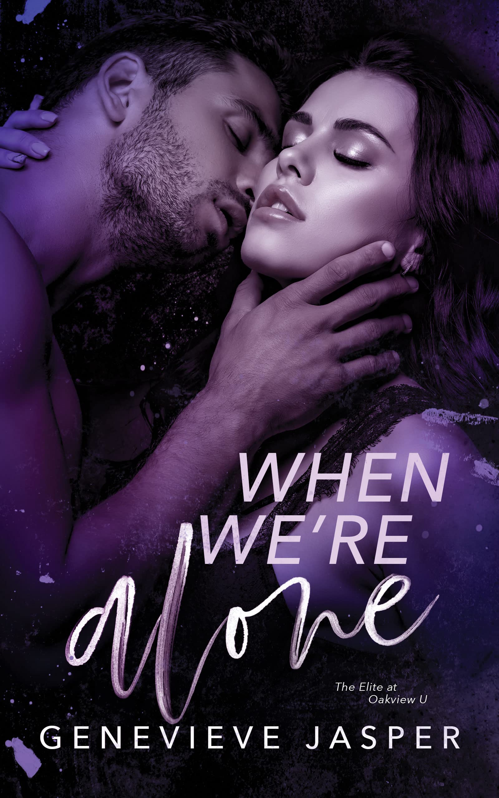 When We’re Alone: The Elite at Oakview U (Kindle Edition)