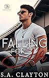 Falling for Her by S.A. Clayton
