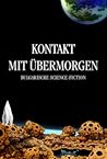 Kontakt mit Übermorgen. Bulgarische Science-Fiction Kontakt mit Übermorgen. Bulgarische Science-Fiction