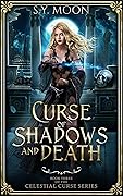Curse of Shadows and Death