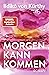 Morgen kann kommen