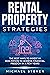 Rental Property Strategies:...