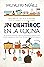 Un científico en la cocina: Descubre la ciencia y la historia que hay detrás de lo que comes (Spanish Edition)