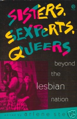 Sisters, Sexperts, Queers: Beyond the Lesbian Nation (Paperback)