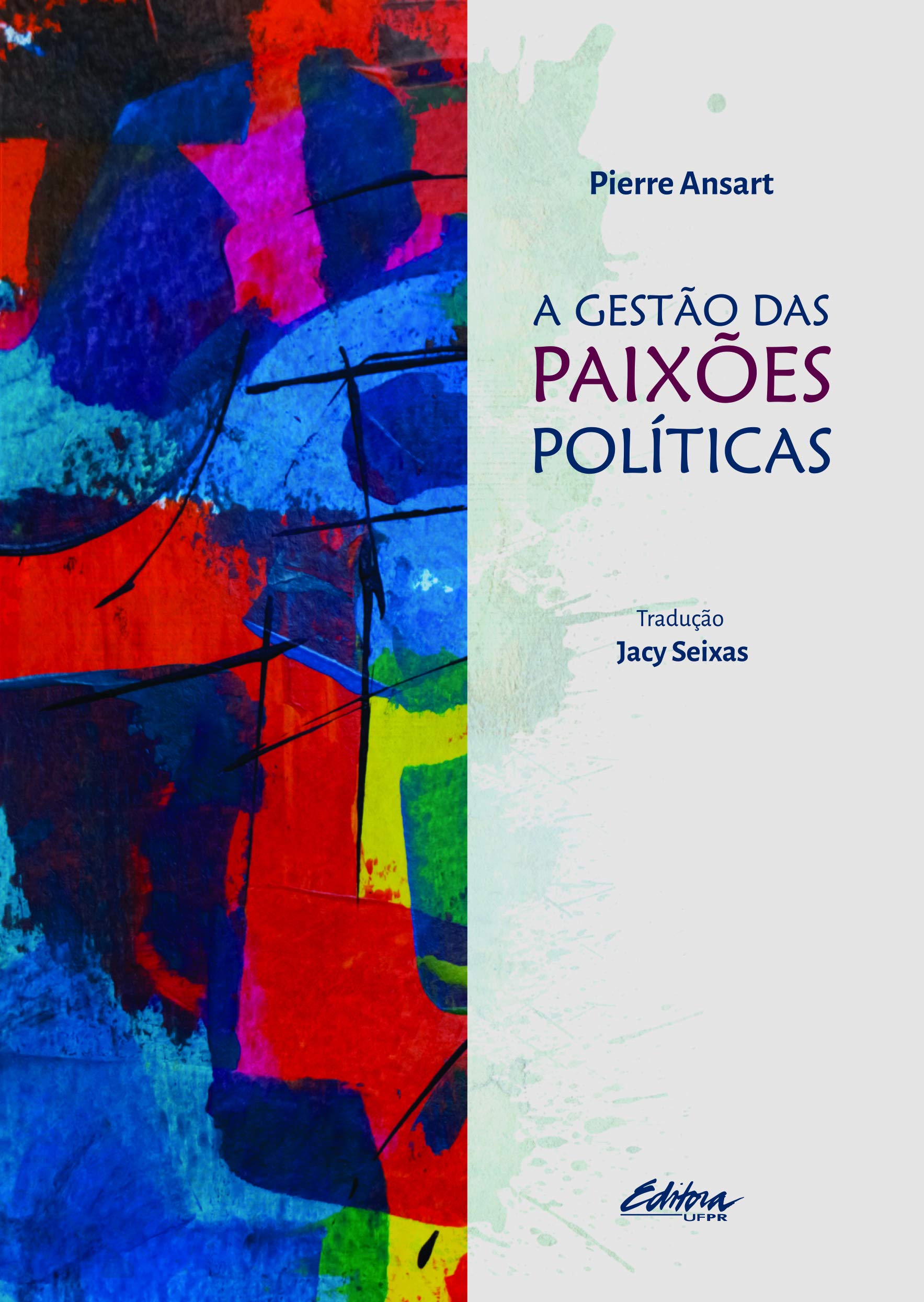 A gestão das paixões políticas