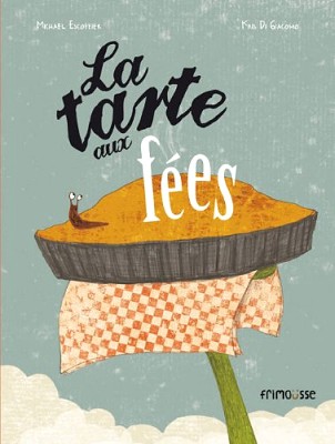 La tarte aux fées (Hardcover)