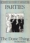 Parties: The Done Thing