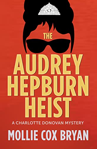 The Audrey Hepburn Heist (ebook)