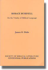 Horace Bushnell: On the Vitality of Biblical Language