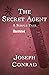 The Secret Agent