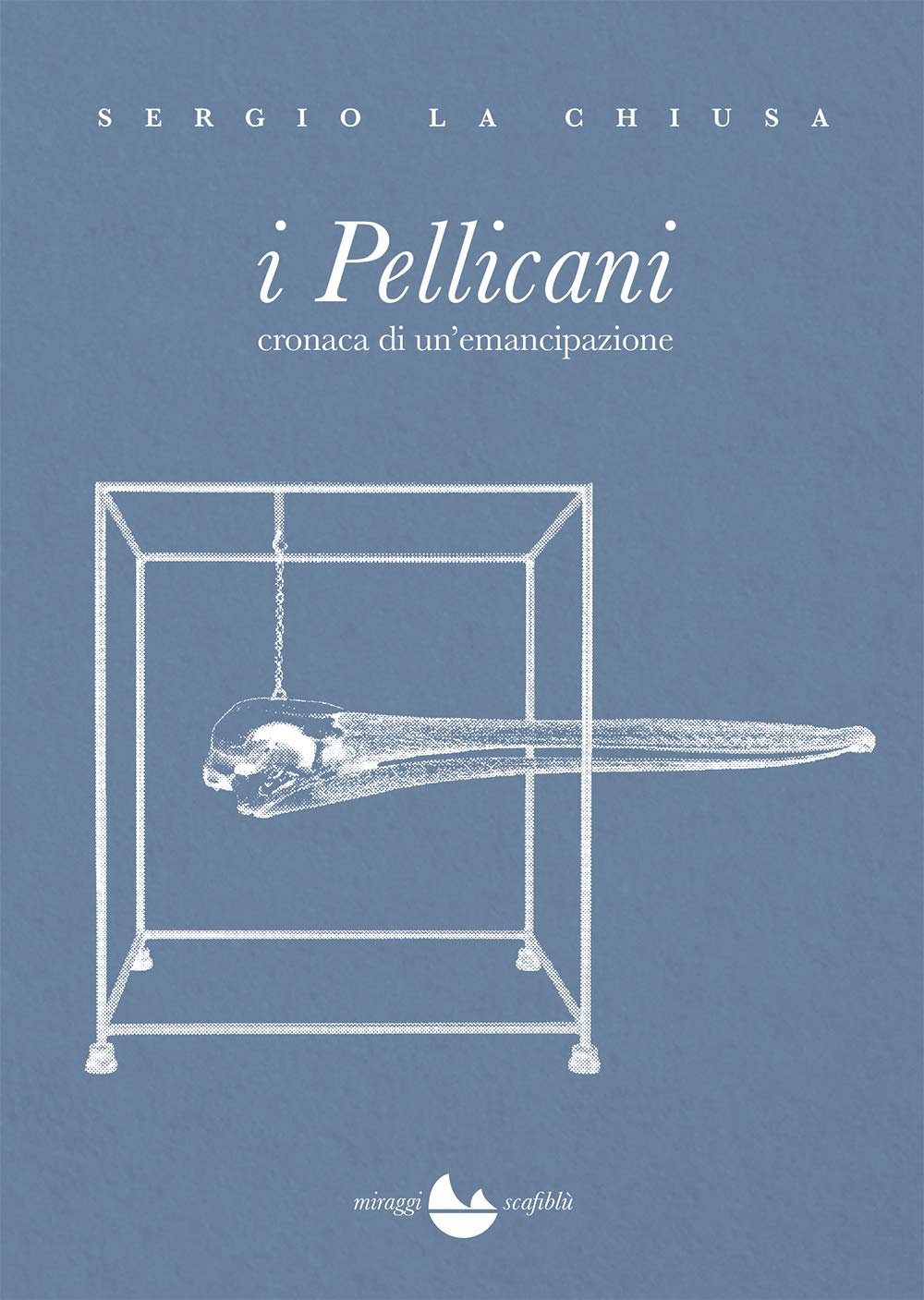 I Pellicani: Cronaca di un'emancipazione