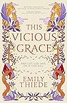 This Vicious Grace