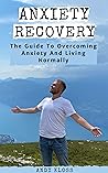 Anxiety Recovery:...