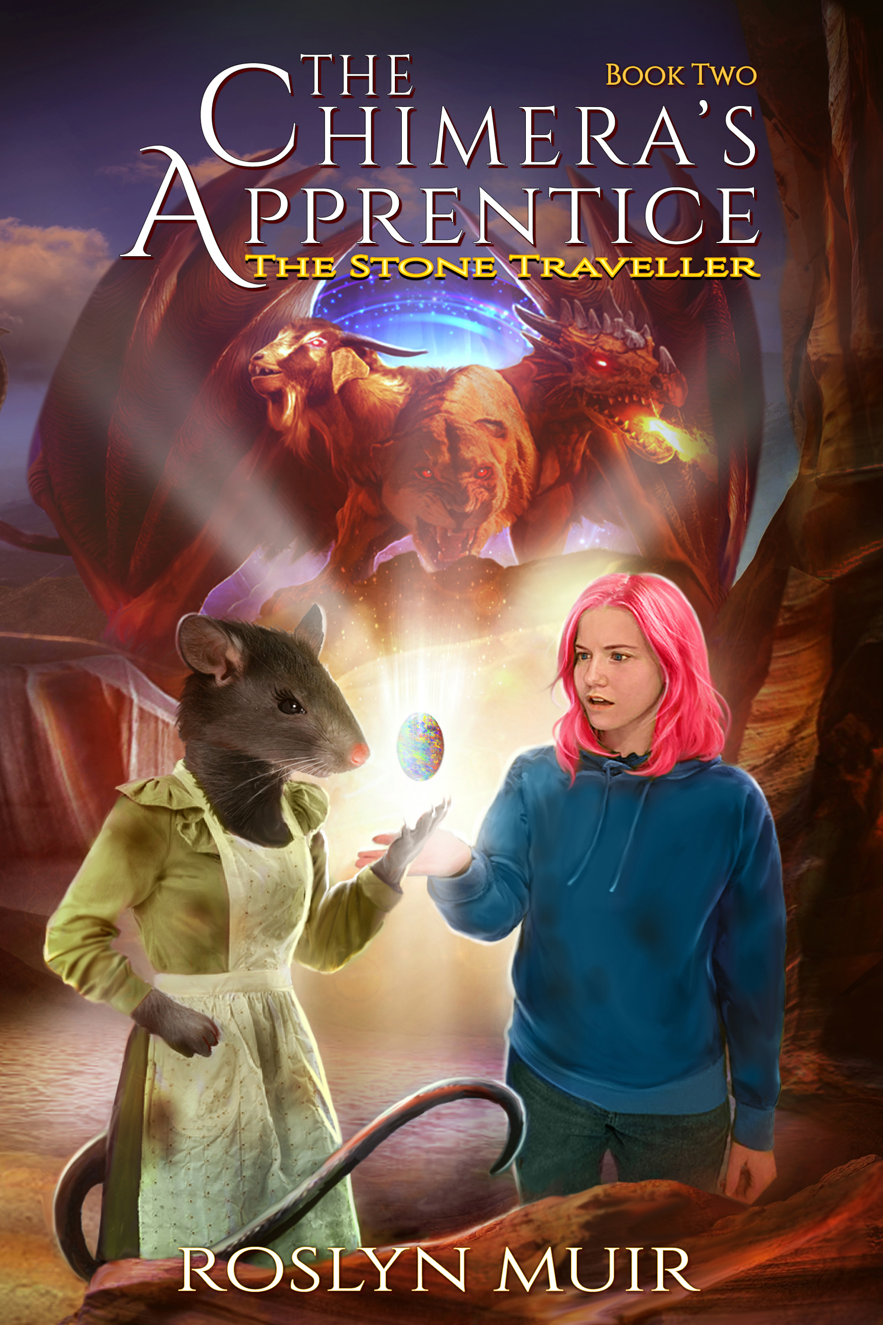 The Chimera's Apprentice Book Two: The Stone Traveller (The Chimera's Apprentice, #2)