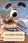 Dog Knitting Tutorials: Cute Dog Knitting Patterns and Guide for Beginners