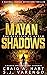 Mayan Shadows