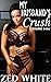 My Husband's Crush by Zed White