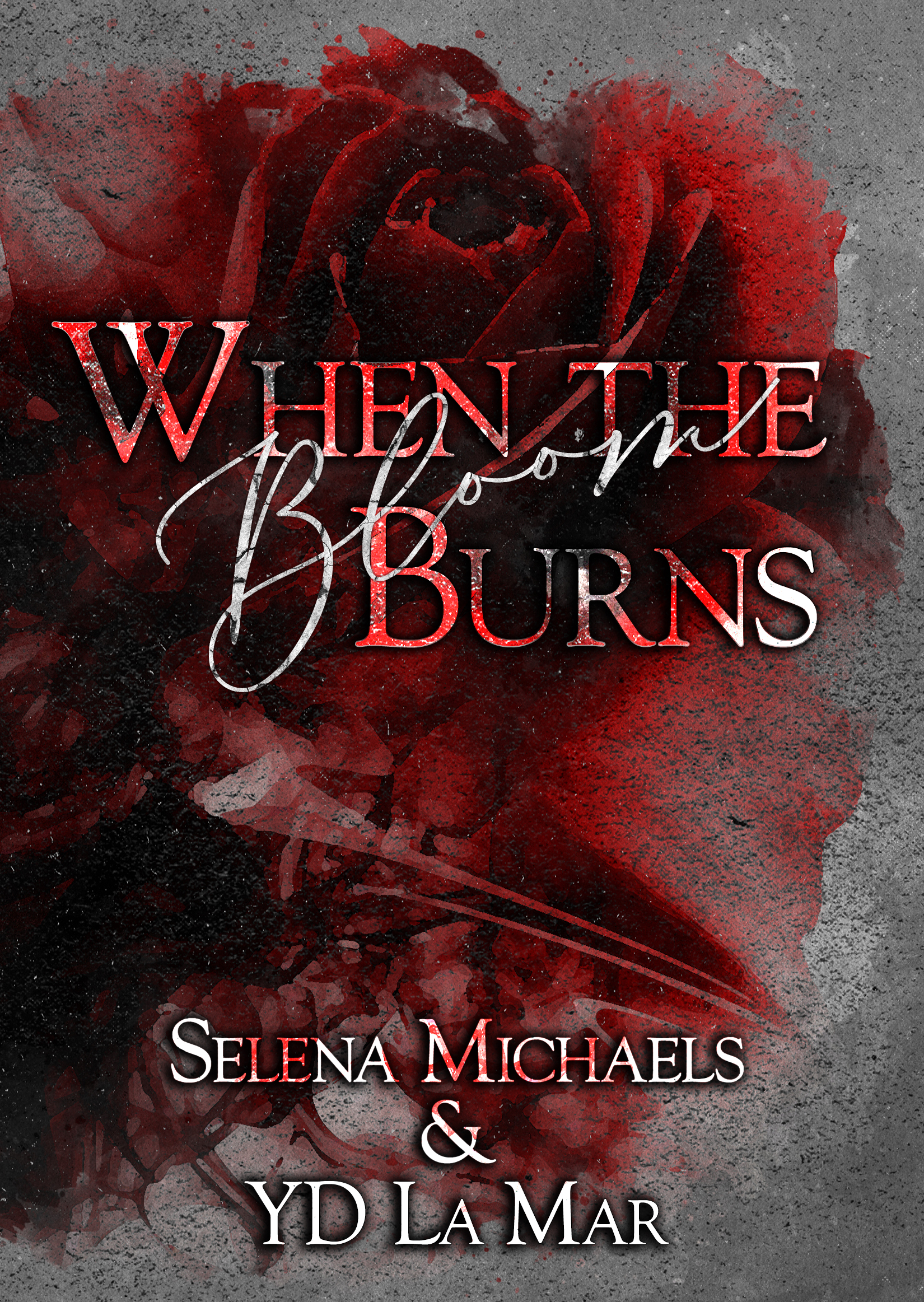 When the Bloom Burns (Kindle Edition)