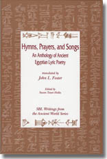 Hymns, Prayers and Songs: An Anthology of Ancient Egyptian Lyric Poetry