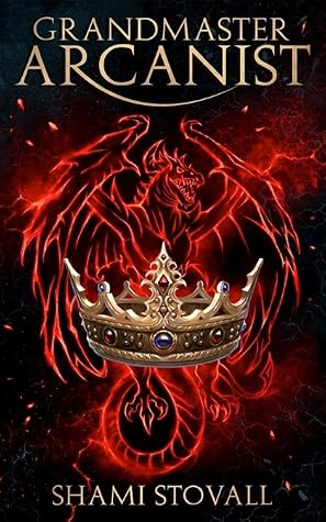 Grandmaster Arcanist by Shami Stovall book cover