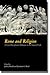 Rome and Religion by Professor of Humanities and...