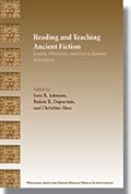 Reading and Teaching Ancient Fiction: Jewish, Christian, and Greco-Roman Narratives