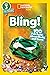 National Geographic Readers: Bling! (L3): 100 Fun Facts About Rocks and Gems