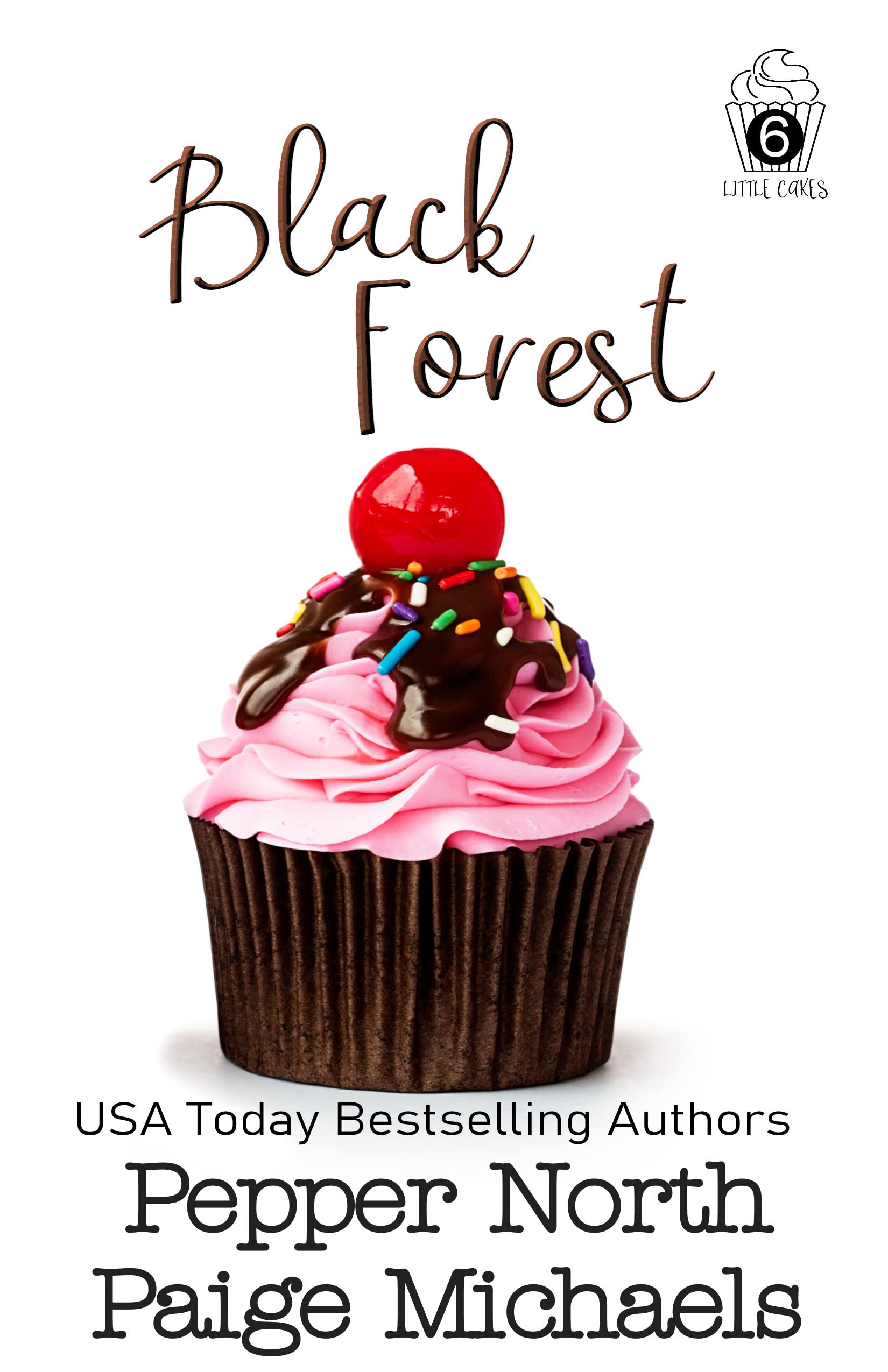 Black Forest (Little Cakes, #6)