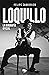 Loquillo: la biografía oficial