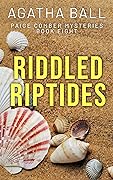 Riddled Riptides