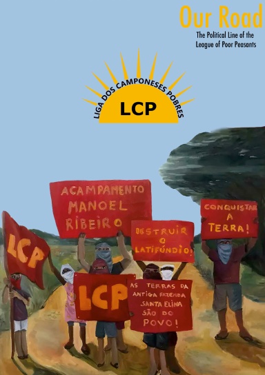 Our Road: The Political Line of the League of Poor Peasants (Paperback)