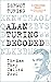 Alan Turing Decoded: The Man They Called Prof