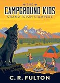 C R. Fulton The Campground Kids Series by C.R. Fulton