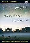 The Story of God, The Story of Us (Six Sessions)