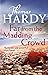 Far from the Madding Crowd(A Classics illustrated edition)