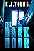The Dark Hour by K.J. Young The Dark Hour by K.J. Young