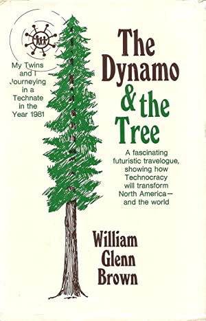 The Dynamo and the Tree: My Twins and I Journeying in a Technate in the Year 1981 (Hardcover)