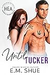 Until Tucker by E.M. Shue