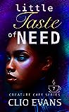 Little Taste of Need by Clio Evans