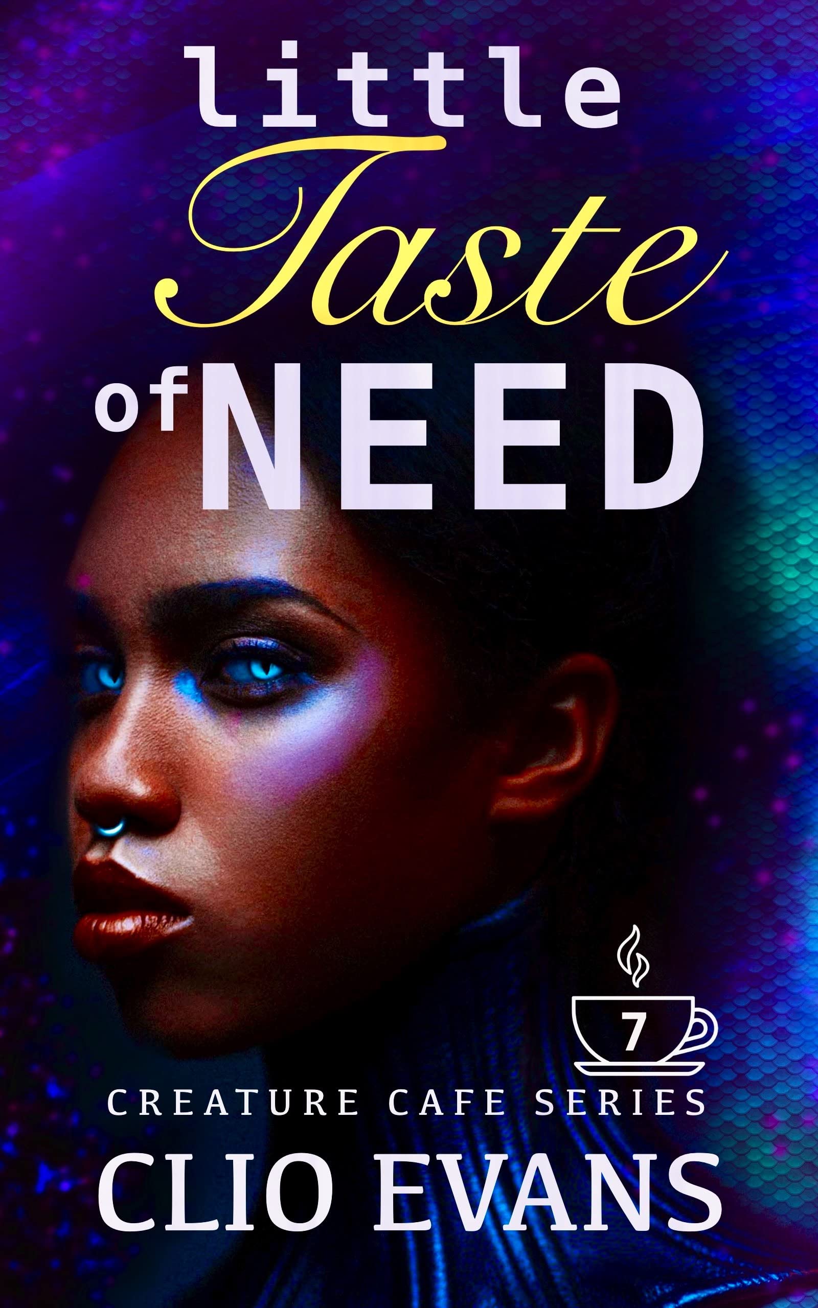 Little Taste of Need (Creature Cafe, #7)