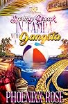 SPRING BREAK IN TAMPA WITH A GANGSTA SPRING BREAK IN TAMPA WITH A GANGSTA