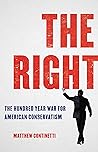 The Right: The Hundred-Year War for American Conservatism Book cover for The Right: The Hundred-Year War for American Conservatism