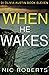 When He Wakes (DI Olivia Au...