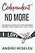 Codependent No More: 2022 Practical Guidance to Fix Your Codependency, Stop Being a People Pleaser, and Start Loving Yourself